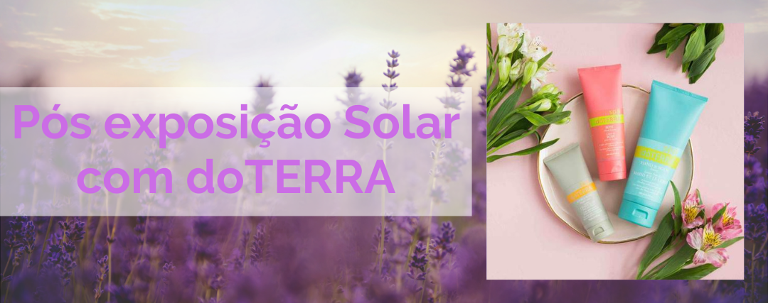 Pós exposição Solar com doTERRA - EVOessencia